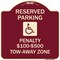 Signmission Reserved Parking Penalty $100 to $500 Tow-Away Zone withAluminum Sign, 18" x 18", BU-1818-22989 A-DES-BU-1818-22989 - alternate 1